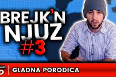 GLADNA PORODICA - Brejk'n Njuz #3