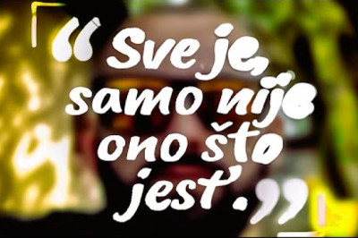 🧠💥 Sve JE, samo NIJE ono što JEST'