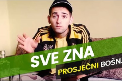 SVE ZNA - Prosječni Bošnjo #1
