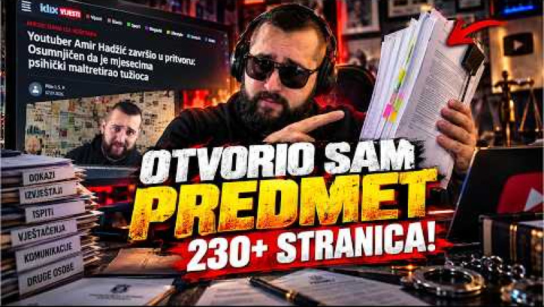 OTVORIO SAM PREDMET — 230+ STRANICA ⚖️
